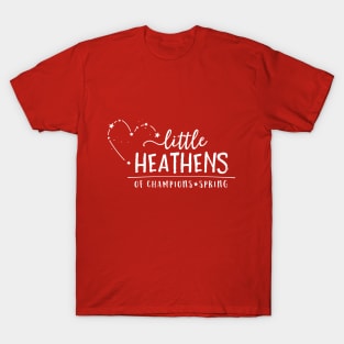 Little Heathens Of Champions Club Shirt T-Shirt